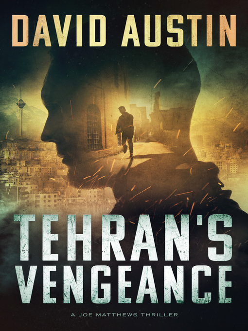 Title details for Tehran's Vengeance by David Austin - Available